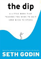 The Dip, by Seth Godin: an excellent read