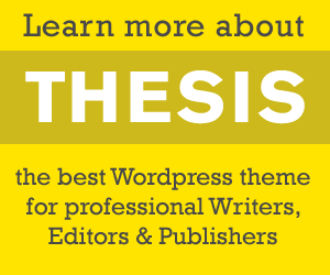 Learn more about thesis, the best WordPress theme for professional Writers, Editors and Publishers